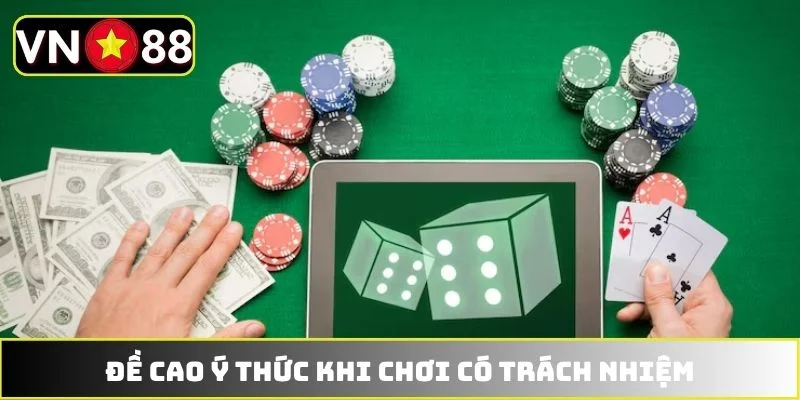 Đề cao ý thức khi chơi có trách nhiệm